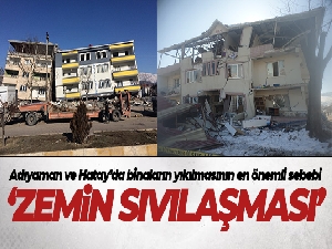 Adıyaman ve Hatay'da binaların yıkılmasının en önemli sebebi 'Zemin Sıvılaşması'