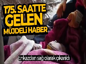 Hatay'da 175'inci saatte Naide Umay enkazdan sağ olarak çıkarıldı