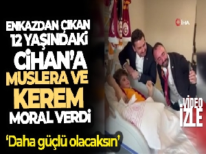 Enkazdan çıkarılan 12 yaşındaki Cihan'a Muslera ve Kerem moral verdi