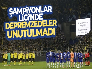 Şampiyonlar Ligi'nde depremzedeler unutulmadı