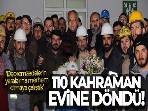 Amasyalı 110 madenci evine döndü: 'Depremzedelerin yaralarına merhem olmaya çalıştık'