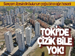 TOKİ'de çizik bile yok, yanı başındaki binalar ağır hasarlı