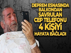 Deprem esnasında balkondan savrulan cep telefonu, 4 kişiyi hayata bağladı