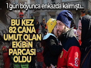 1 gün boyunca enkazda kalmıştı, bu kez 82 cana umut olan ekibin parçası oldu