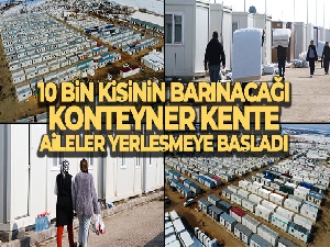Malatya'da 10 bin kişinin barınacağı konteyner kente aileler yerleşmeye başladı