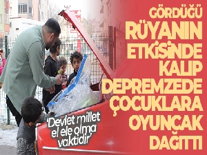 Gördüğü rüyanın etkisinde kaldı: Arkadaşlarının desteğiyle topladığı oyuncakları çocuklara ulaştırdı