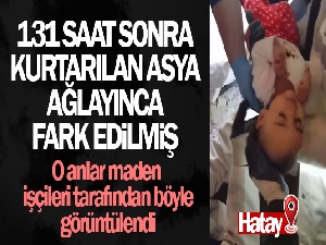 131 saat sonra kurtarılan Asya, ağlayınca fark edilmiş