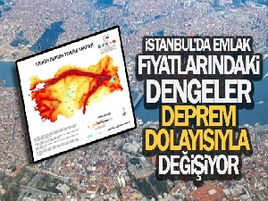 İstanbul'da emlak fiyatlarındaki dengeler deprem dolayısıyla değişiyor