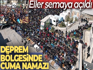 Asrın felaketinde 19'uncu gün! Depremin vurduğu kentlerde cuma namazı kılındı