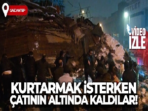 Kurtarmak isterken çatının altında kaldılar