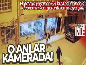 Hatay'da yaşanan 6.4 büyüklüğündeki depremin yeni görüntüleri ortaya çıktı