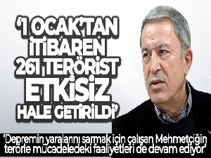 Bakan Akar'dan depremle ve terörle mücadele mesajı