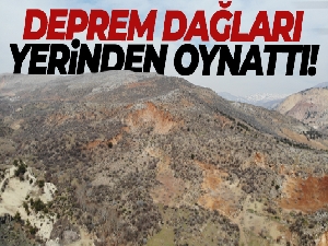 Deprem dağları yerinden oynattı
