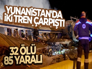 Yunanistan'da iki tren çarpıştı: 36 ölü, 85 yaralı