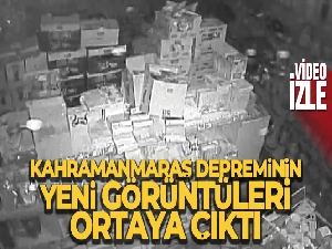 Kahramanmaraş depremine dair yeni güvenlik kamerası görüntüleri ortaya çıktı