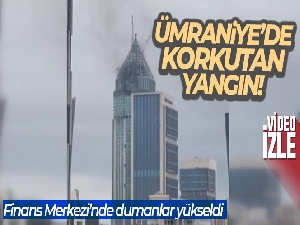 Ümraniye'de finans merkezinde yangın paniği