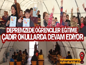 Depremzede öğrenciler, eğitime çadır okullarda devam ediyor
