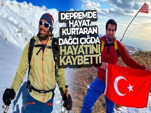 Depremde hayat kurtaran dağcı çığda hayatını kaybetti