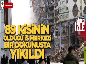 89 kişinin öldüğü iş merkezi bir dokunuşta yıkıldı