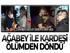 Sigara yakarken devrilen benzin bidonu alev aldı: Ağabey ile kardeşi ölümden döndü