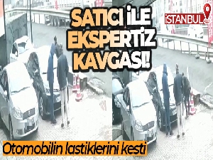 Pendik'te alıcı ile satıcının ekspertiz kavgası: Otomobilin lastiklerini kesti