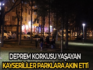 Kayserililer depremlerin ardından akşamı parklarda geçiriyor