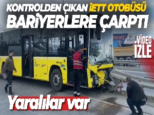 İETT otobüsü bariyere çarptı, 4 kişi yaralandı