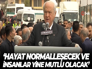 MHP Genel Başkanı Bahçeli: 'Hayat normalleşecek ve insanlar yine mutlu olacak'