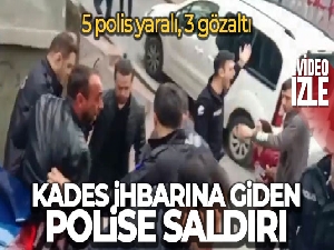 KADES ihbarına giden polise saldırı: 5 polis yaralı, 3 gözaltı