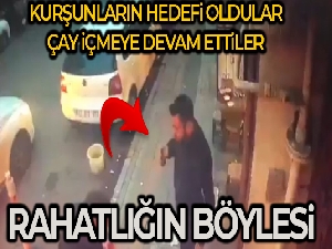 Silahlı saldırı sonrası çaylarını yudumlamaya devam ettiler