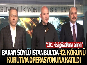 İçişleri Bakanı Süleyman Soylu İstanbul'da 42. Kökünü Kurutma operasyonuna katıldı
