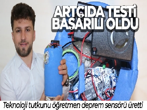 Teknoloji tutkunu öğretmen deprem sensörü üretti, artçıda testi başarılı oldu