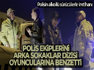 Alkollü sürücünün arkadaşı, polis ekiplerini Arka Sokaklar dizisi oyuncularına benzetti