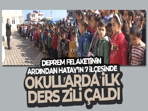 Hatay'ın 7 ilçesinde okul zili çaldı