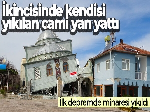 İlk depremde minaresi, ikincisinde kendisi yıkılan cami yan yattı