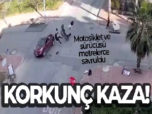 Antalya'da motosiklet ve sürücüsünü metrelerce savuran kaza
