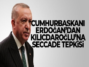 Cumhurbaşkanı Erdoğan'dan Kılıçdaroğlu'na 'seccade' tepkisi