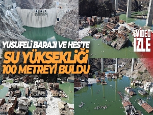 Yusufeli Barajı ve HES'te su yüksekliği 100 metreyi buldu