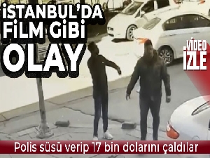 İstanbul'da film gibi olay: Polis süsü verip 17 bin dolarını çaldılar