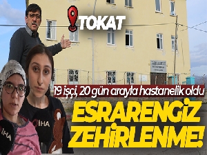 Tokat'ta esrarengiz zehirlenme