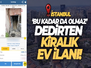 Bağcılar'da 'bu kadar da olmaz' dedirten kiralık ev ilanı