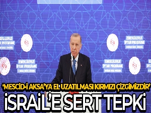 Cumhurbaşkanı Erdoğan'dan İsrail'e sert tepki: 'İsrail'in yaptığı zulüm ve provokasyon siyasetidir'