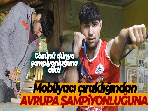 Mobilyacı çıraklığından Avrupa şampiyonluğuna