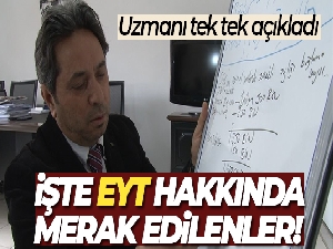 Sosyal Güvenlik Başuzmanı Karakaş, EYT aylıkları hakkında merak edilenleri yanıtladı