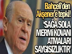 MHP lideri Bahçeli'den Akşener'e tepki: 'Sağa sola mermi kovanı atmaları millete ve demokrasiye saygısızlıktır'