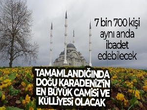 Tamamlandığında Doğu Karadeniz'in en büyük camisi ve külliyesi olacak!