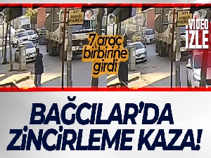 Bağcılar'da 7 aracın karıştığı zincirleme kazanın görüntüleri ortaya çıktı