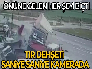 Tır dehşeti kamerada