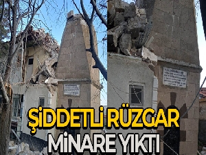 Kırşehir'de cami minaresi şiddetli rüzgarda yıkıldı