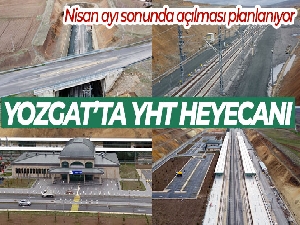 Yozgat'ta YHT heyecanı yaşanıyor